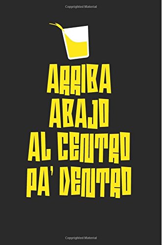 Arriba Abajo Al Centro Pa Dentro: Cinco De Mayo Notebook / Espanol