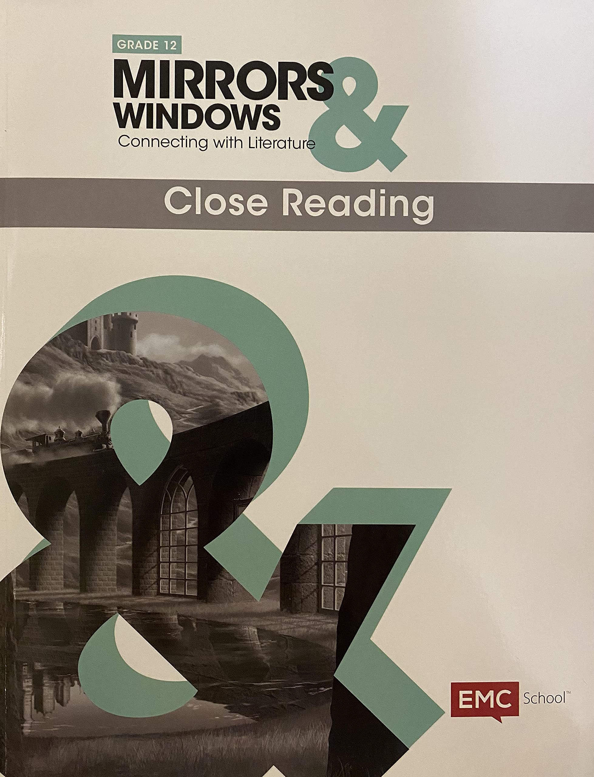 Mirrors & Windows; Connecting with Literature, Close Reading, Grade 12