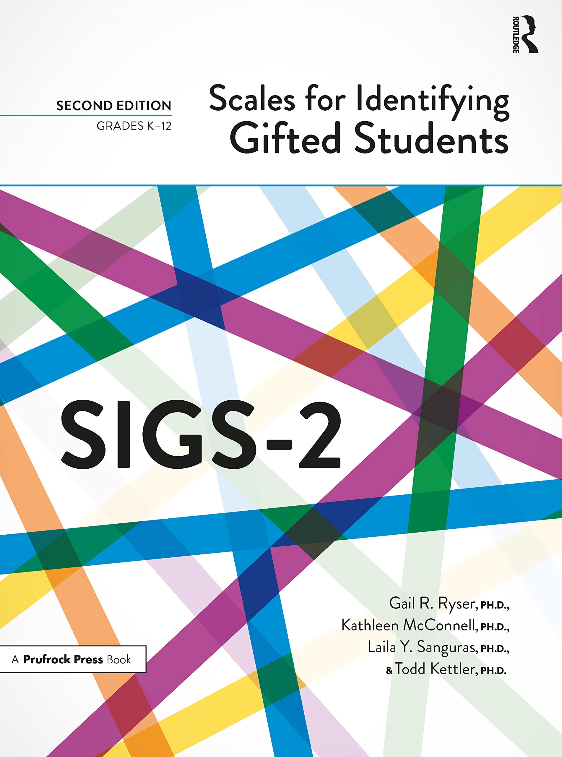Scales for Identifying Gifted Students (SIGS2) Complete Kit by Gail R