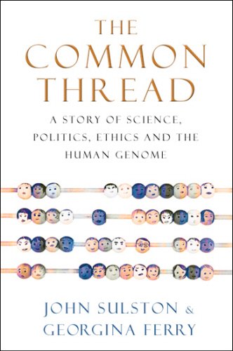 The Common Thread by GEORGINA FERRY JOHN SULSTON | Goodreads