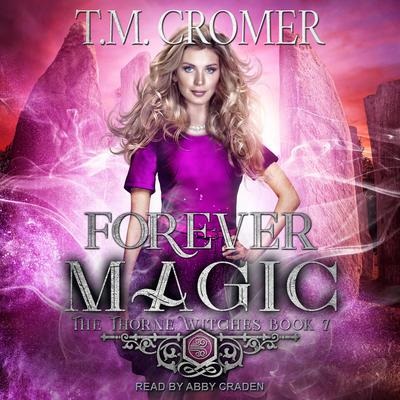 Forever Magic (Thorne Witches)