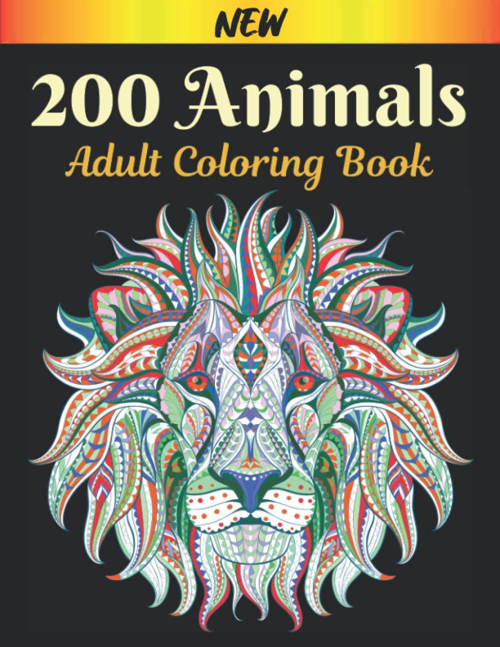 New 200 Animals Adult Coloring book: Coloring Book for Adults 200