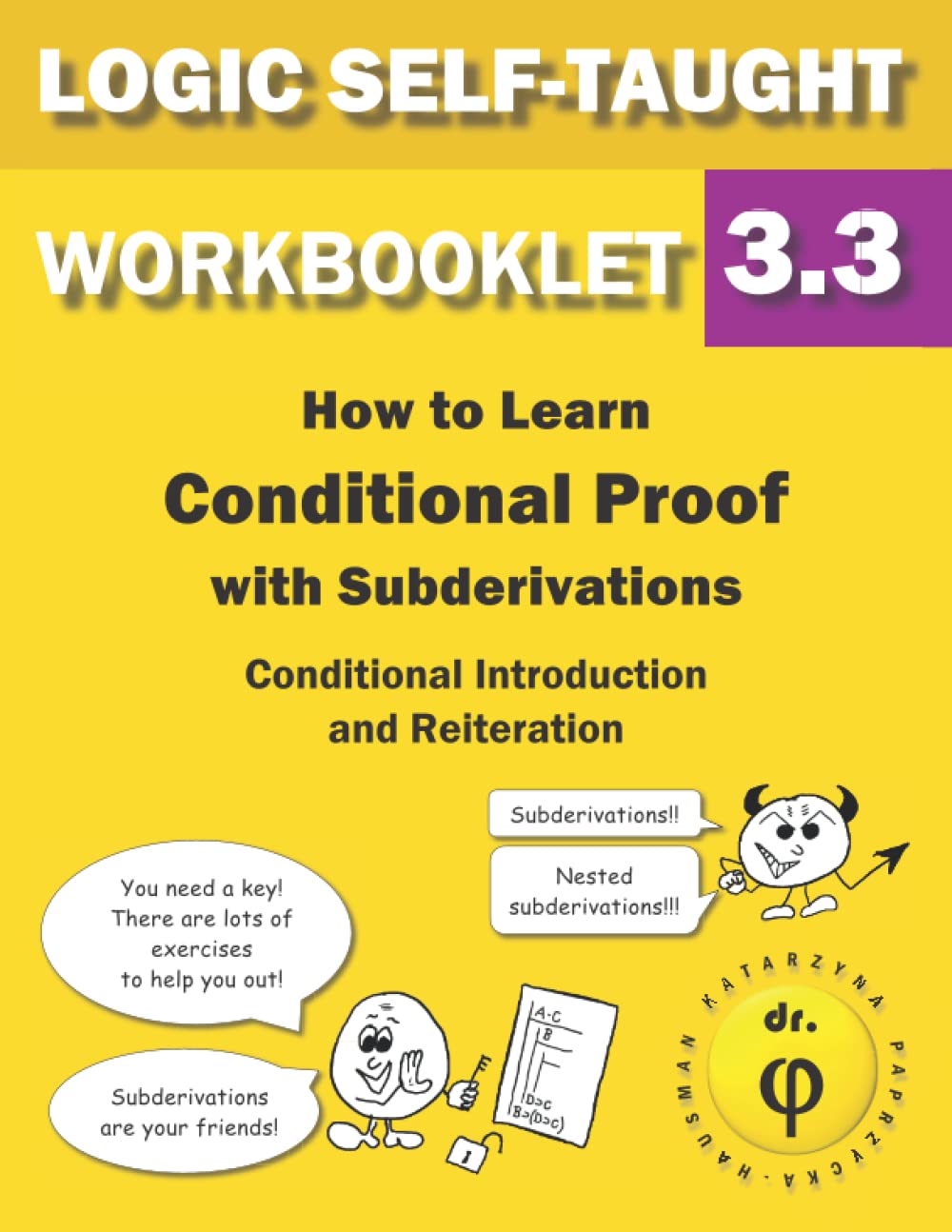 How to Learn Conditional Proof with Subderivations Conditional