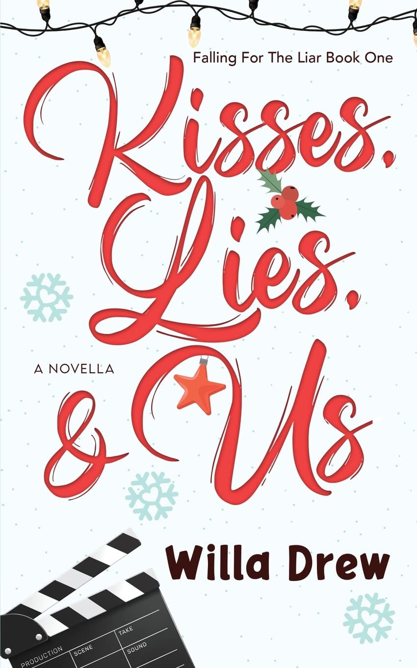 Kisses, Lies, and Us Book One in The Falling For the Liar Series by Willa Drew Goodreads