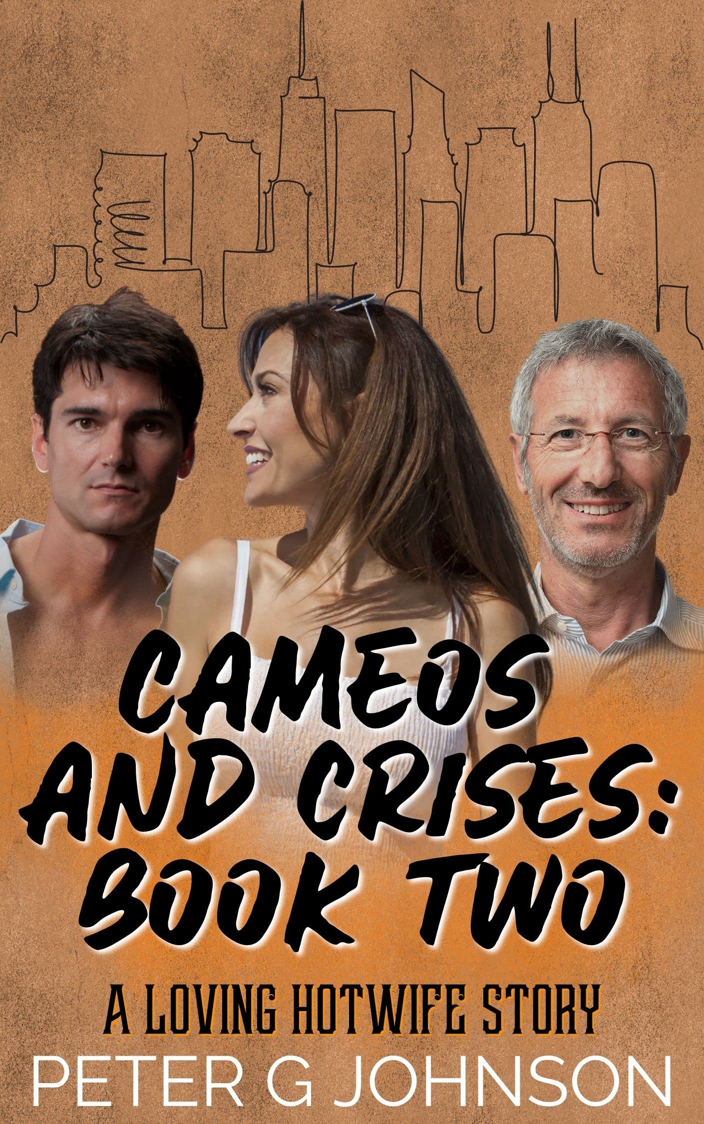Cameos & Crises Book 2: A Loving Hotwife Story