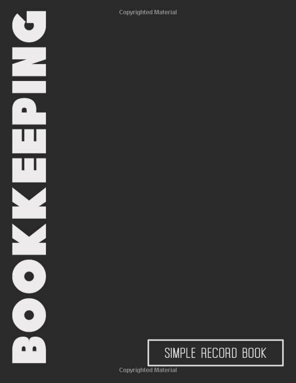 Bookkeeping Record Book Simple Bookkeeper Ledger for Small Business or