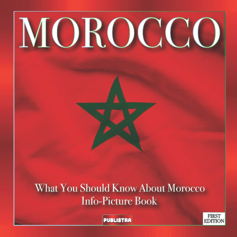Morocco Picture Book What You Should Know About Morocco, InfoPicture