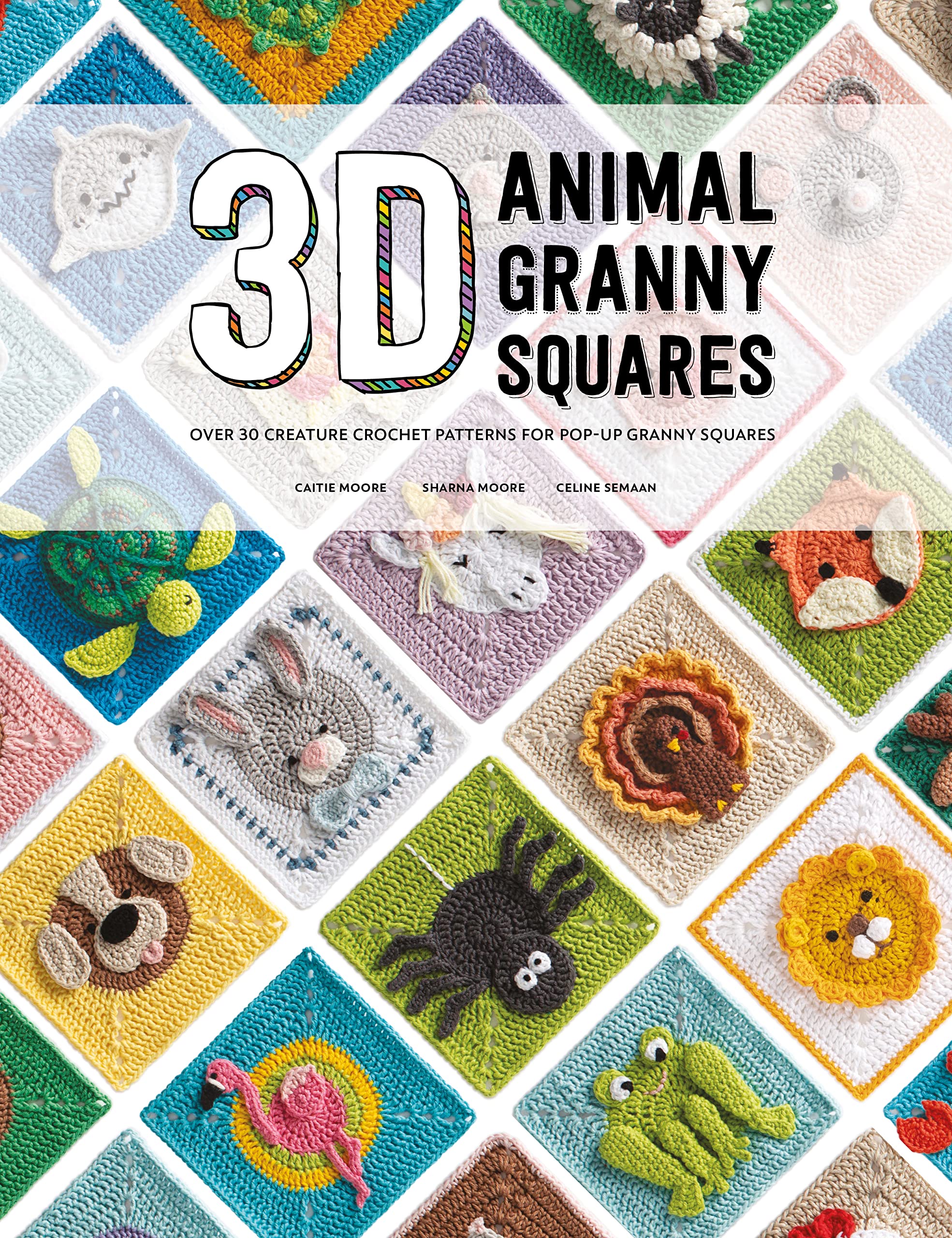 3D Animal Granny Squares: Over 30 Creature Crochet Patterns for Pop-up Granny Squares