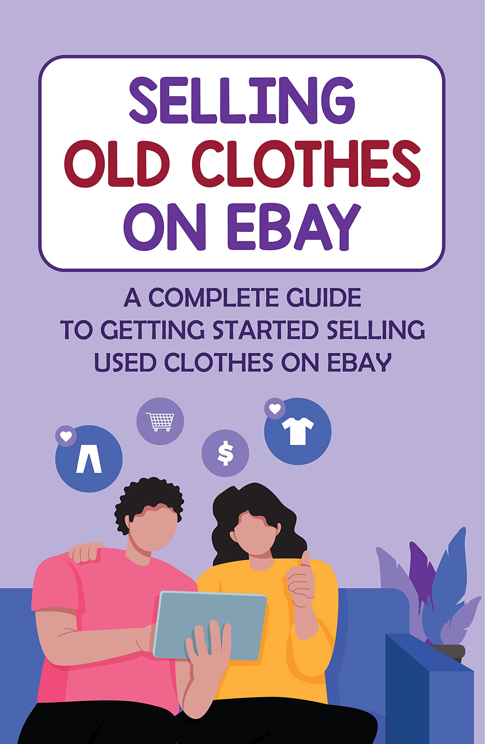 Selling Old Clothes On eBay A Complete Guide To Getting Started