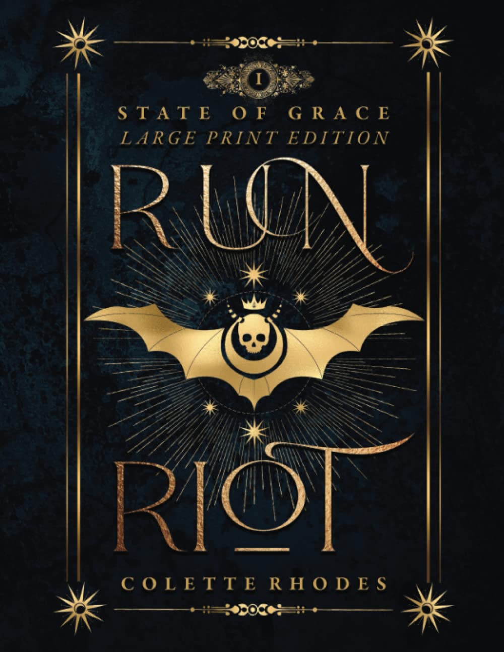 Run Riot: State of Grace 1 - Large Print Edition by Colette Rhodes ...