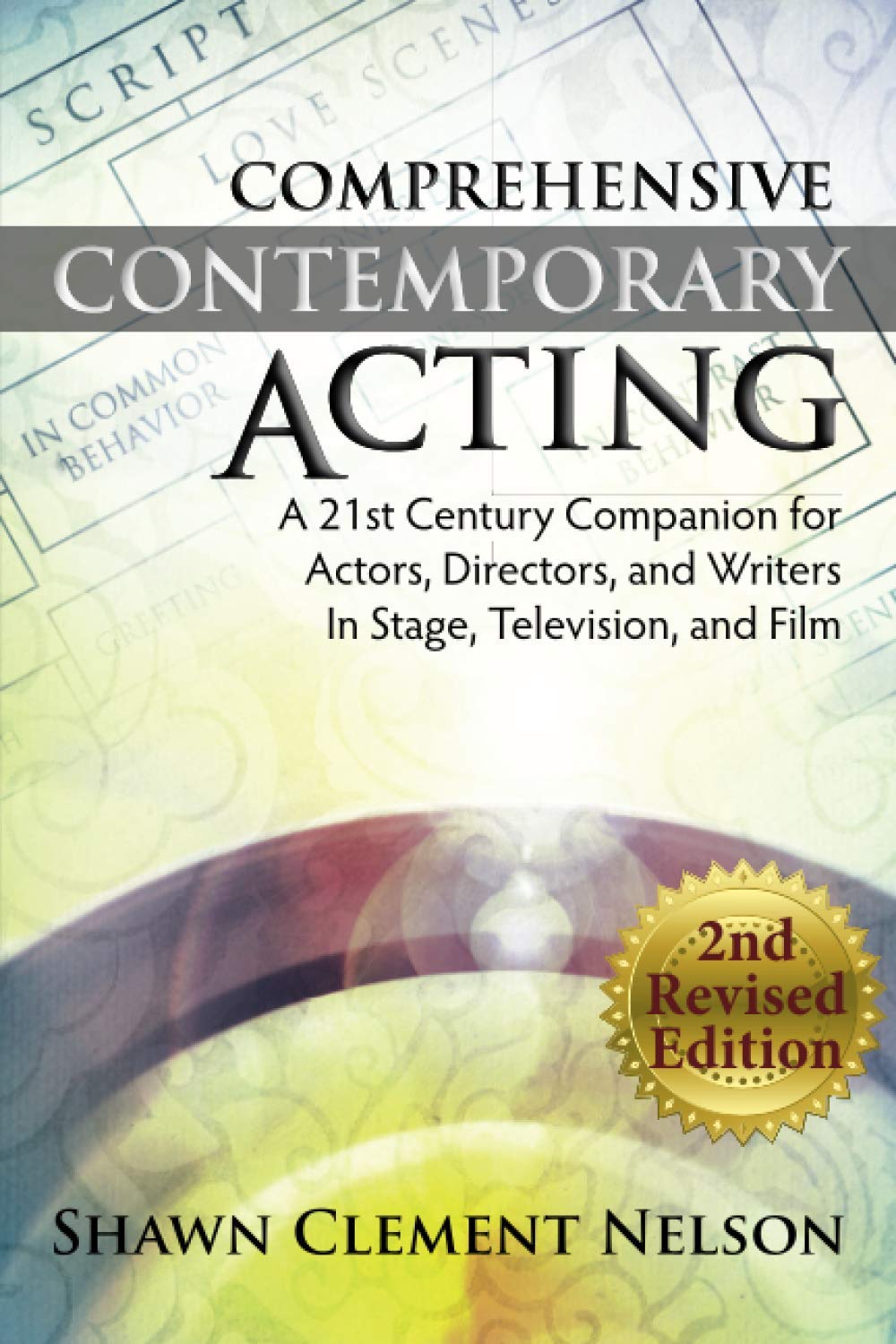 Comprehensive Contemporary Acting 2nd Revised Edition A 21st Century