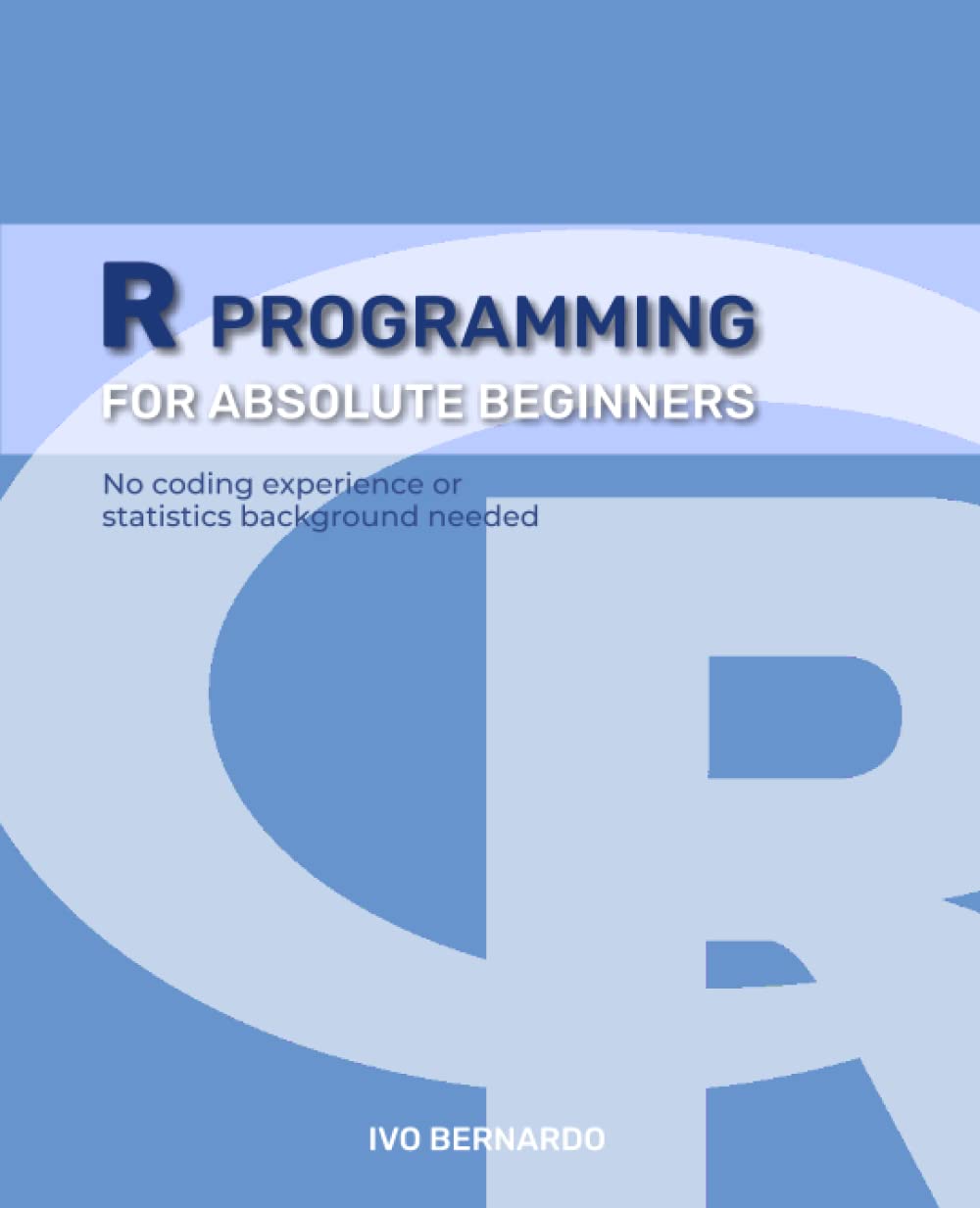 R Programming - R Language For Absolute Beginners by Ivo Bernardo ...