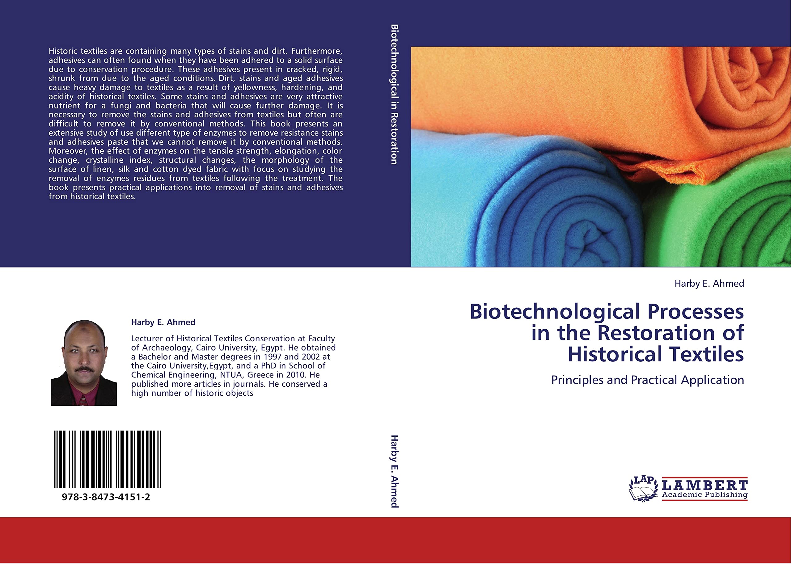 Biotechnological Processes in the Restoration of Historical Textiles Principles and Practical