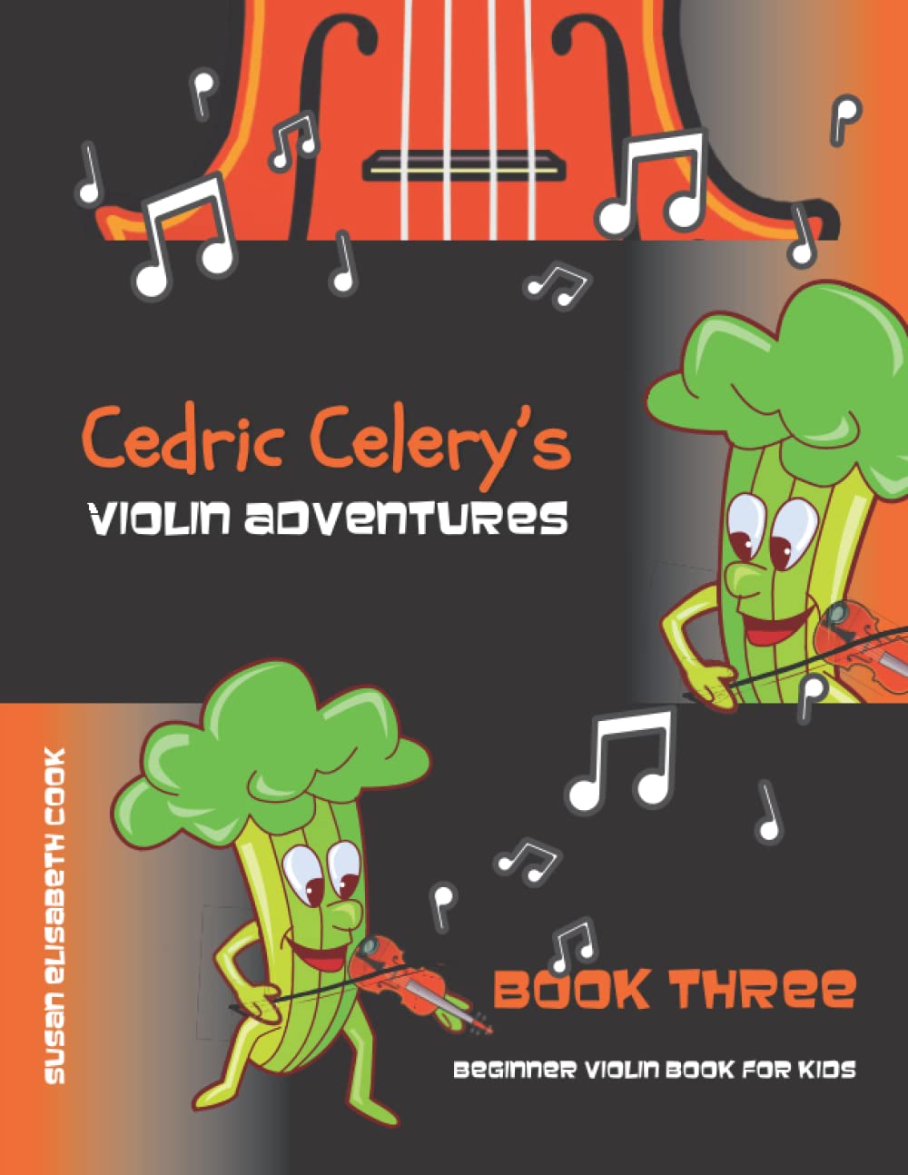 Beginner Violin Book for Kids Cedric Celery's Violin Adventures Book