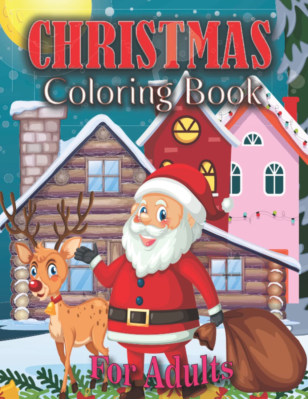 CHRISTMAS COLORING BOOK FOR ADULTS Big Christmas Coloring Book by