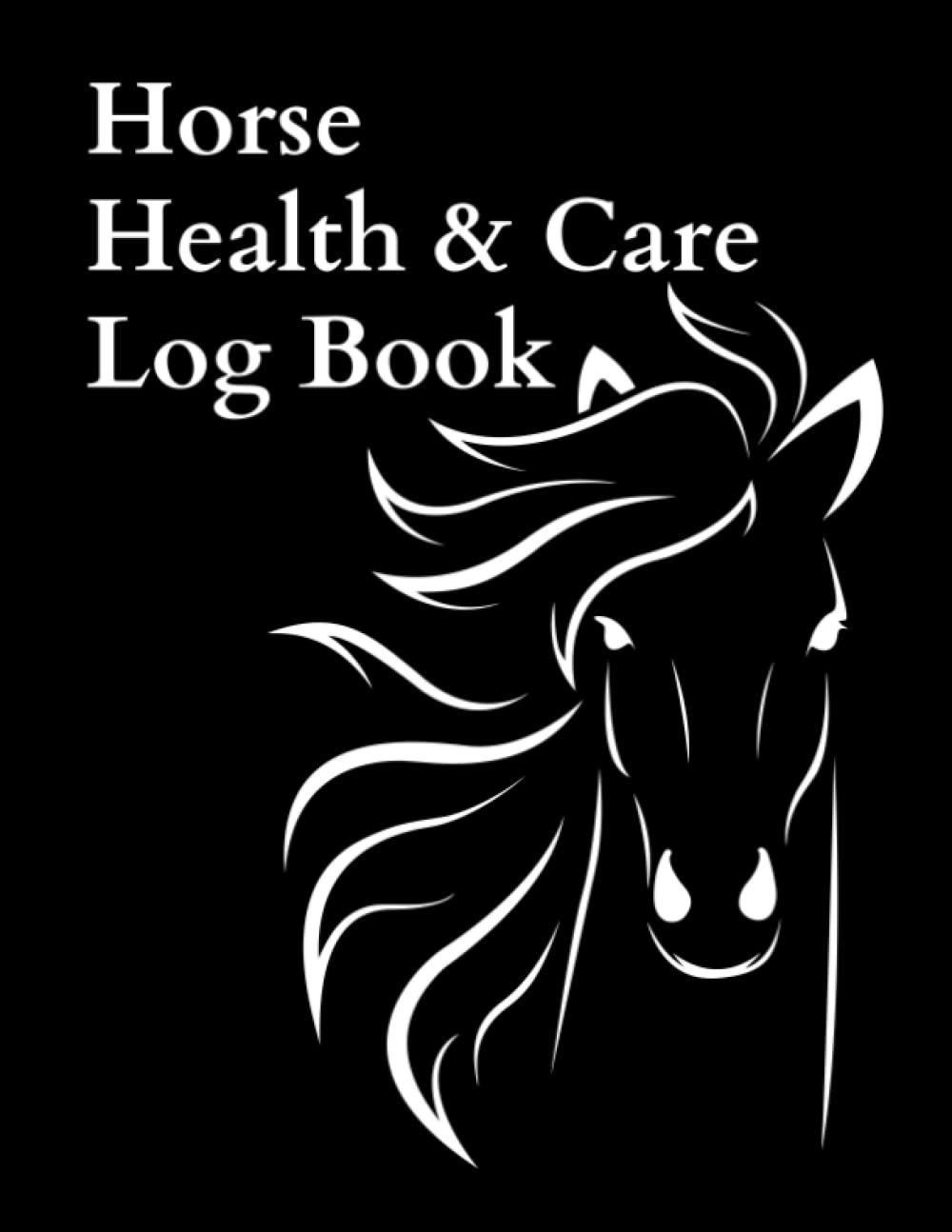 Horse Health & Care Log Book Equine Record of Veterinary Care, Riding
