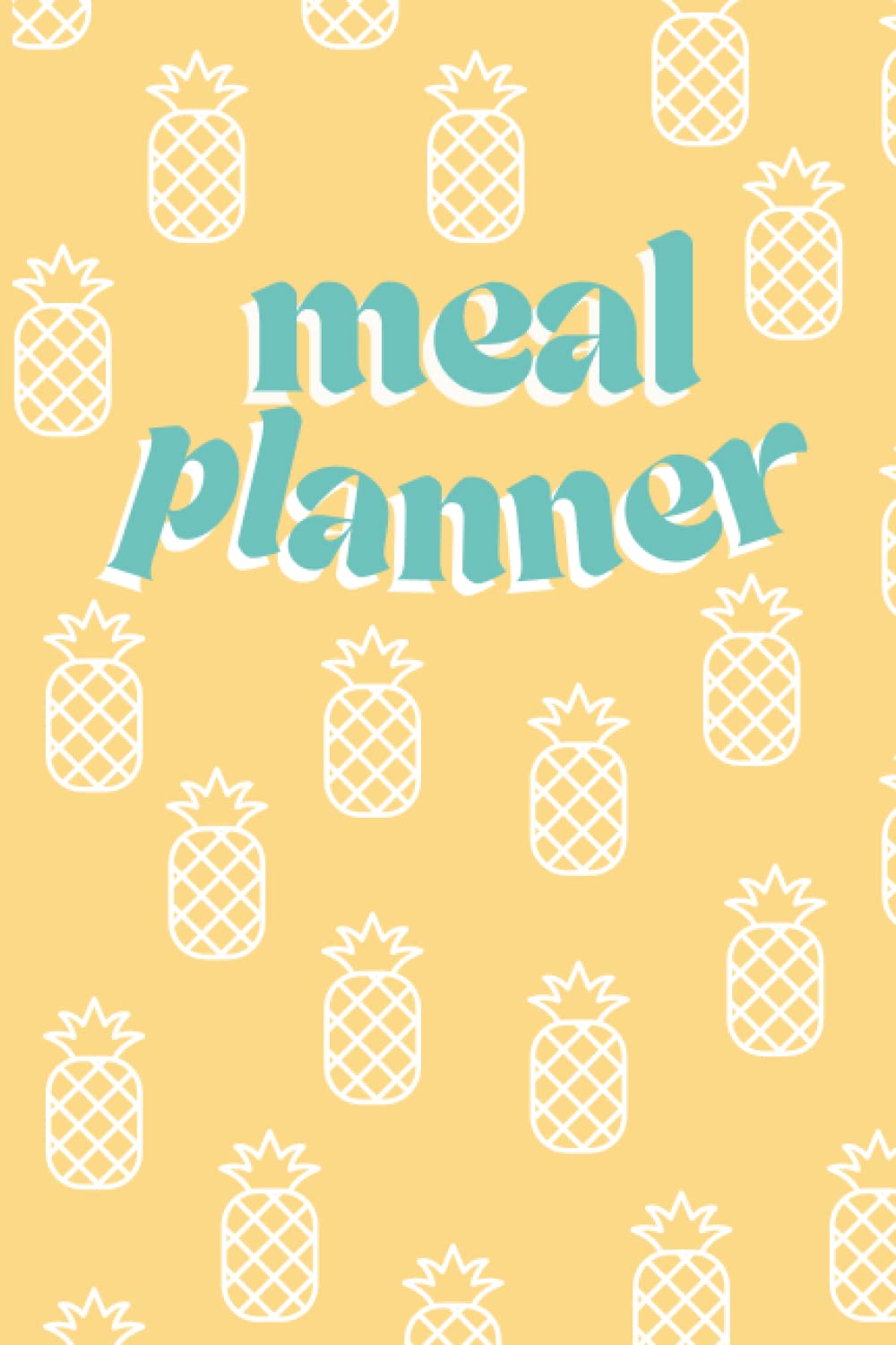 weekly-meal-planner-with-grocery-list-and-budget-pineapple-meal-prep