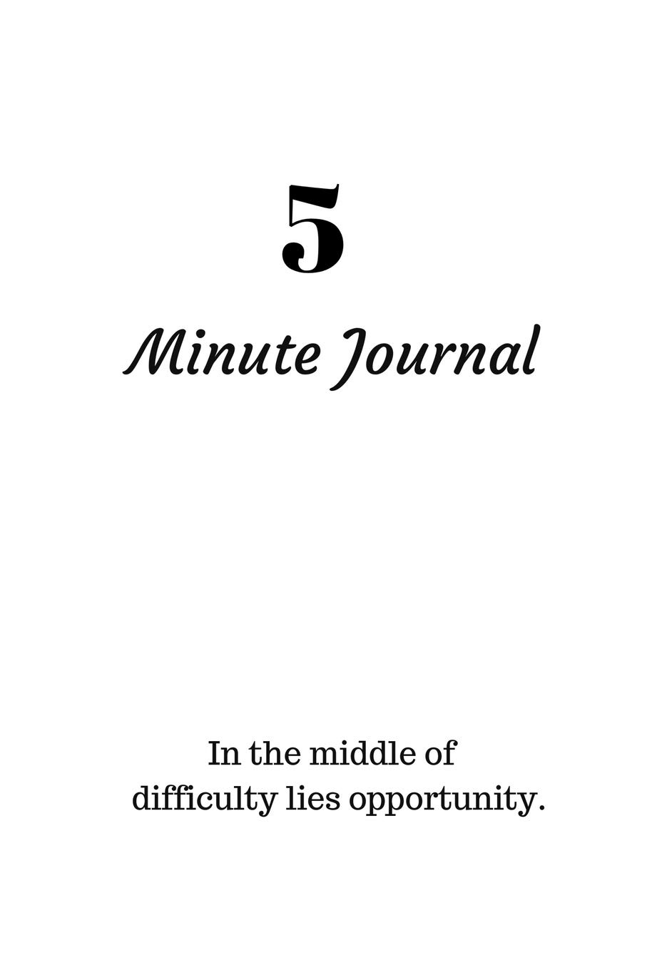5-minute-journal-in-the-middle-of-difficulty-lies-opportunity-by