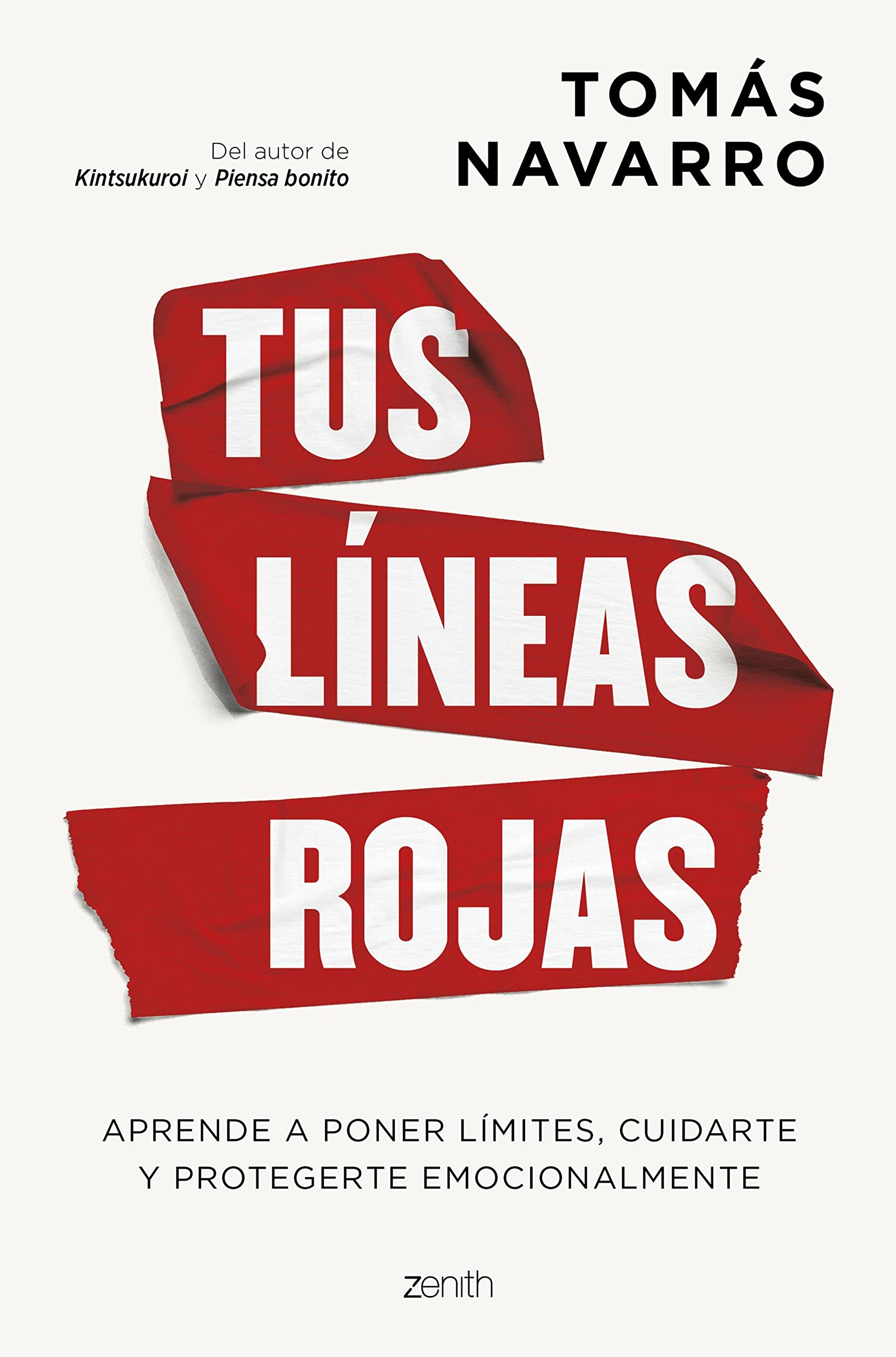 Tus líneas rojas: Aprende a poner límites, cuidarte y protegerte emocionalmente