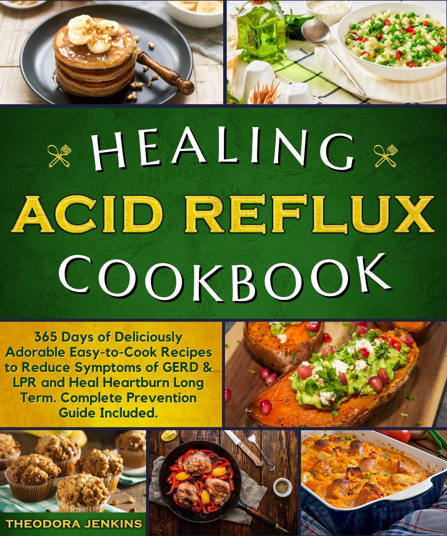 Healing Acid Reflux Cookbook 365 Days of Deliciously Adorable Easyto