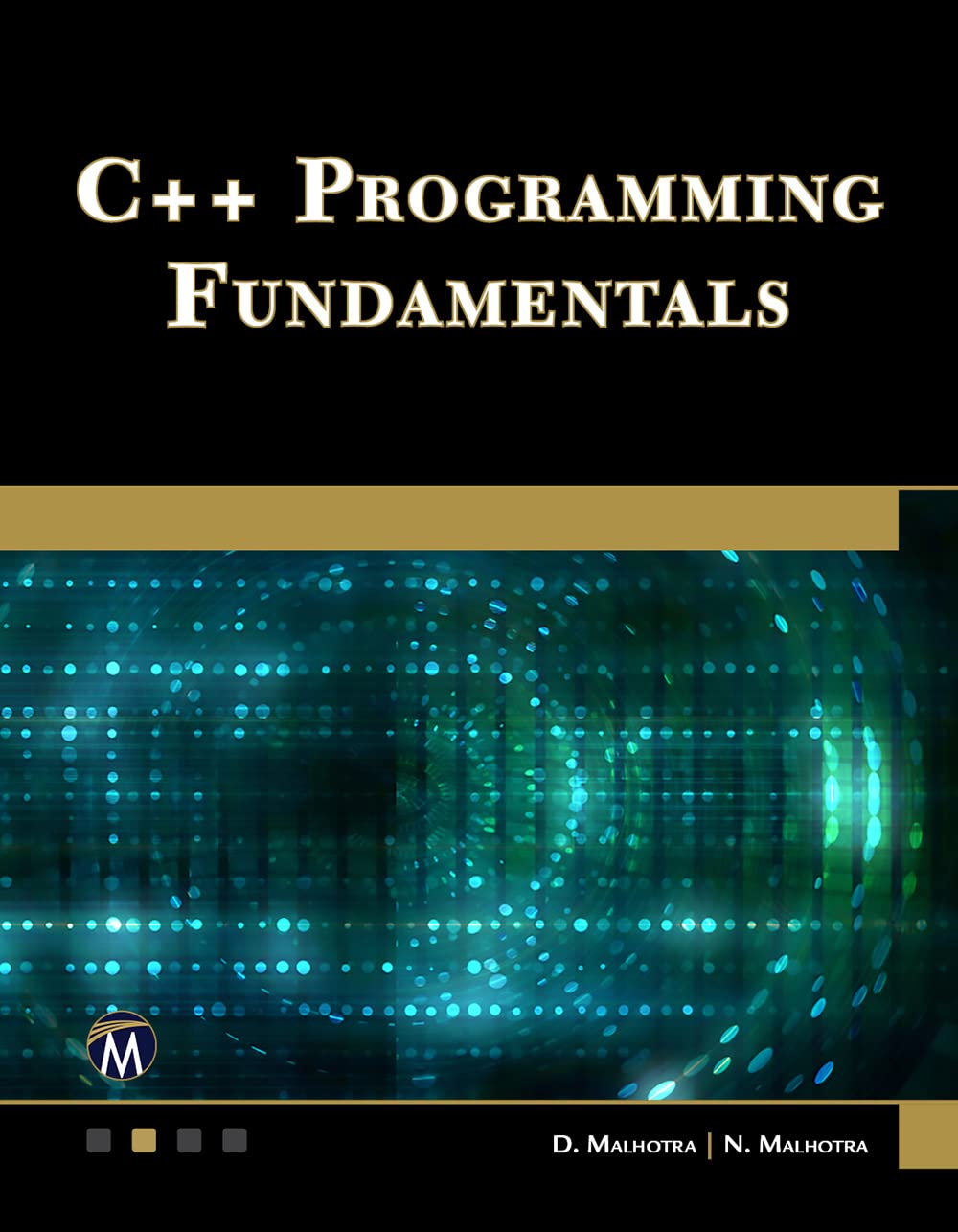 C++ Programming Fundamentals by D. Malhotra PhD | Goodreads