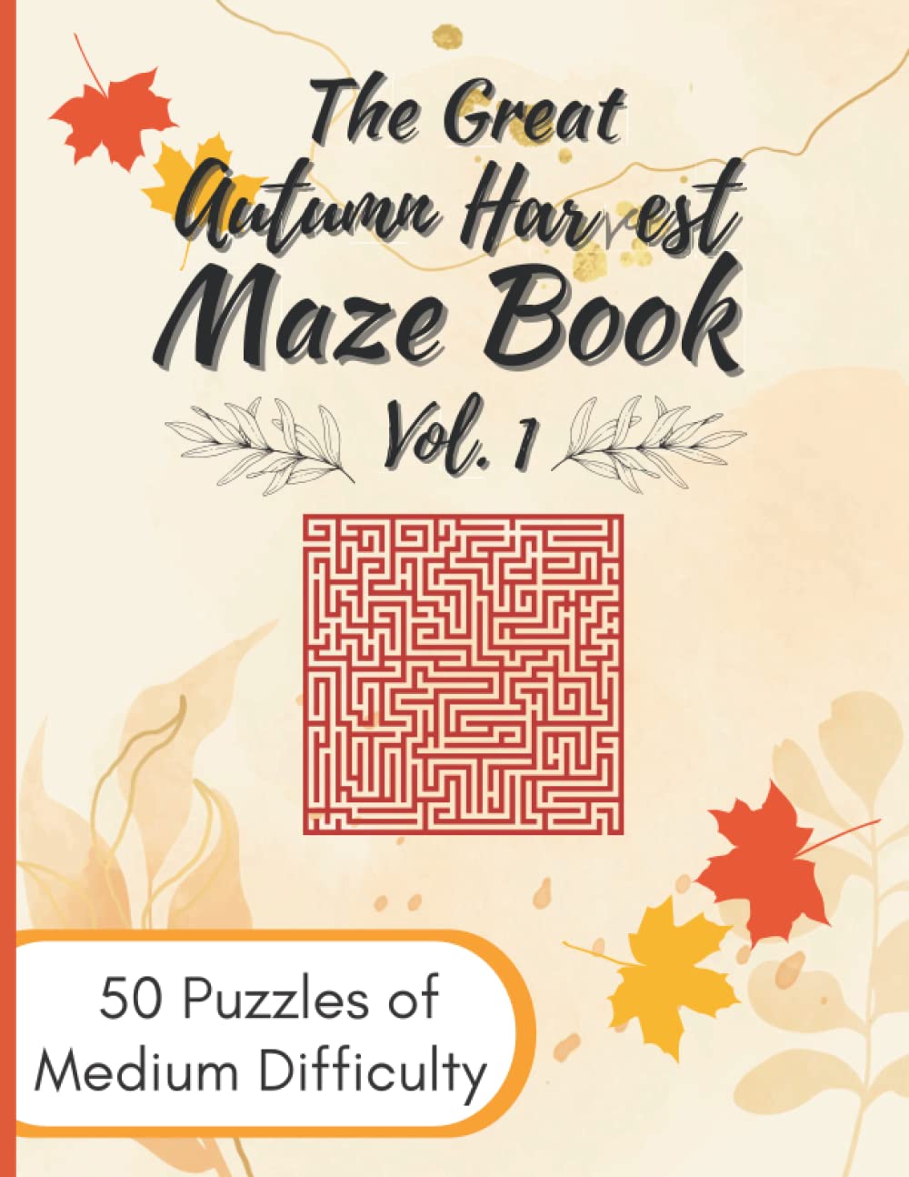 The Great Autumn Harvest Maze Book Vol. 1 Maze Activity Book for