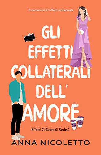 Gli effetti collaterali dell'amore