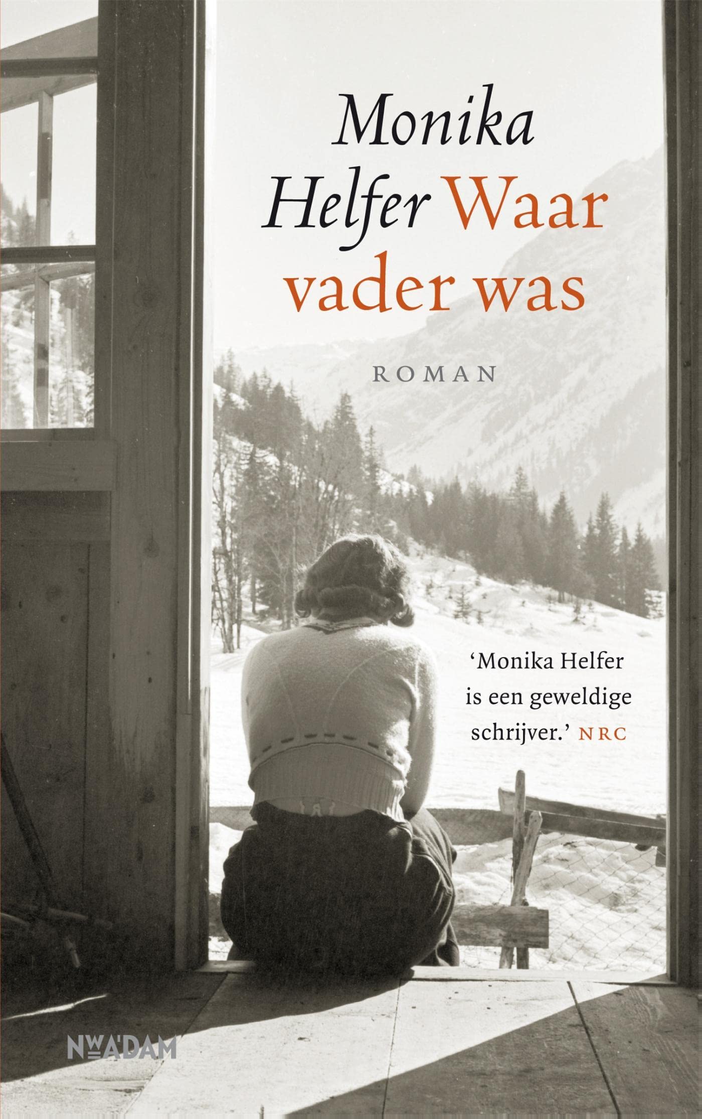 Waar vader was by Monika Helfer | Goodreads