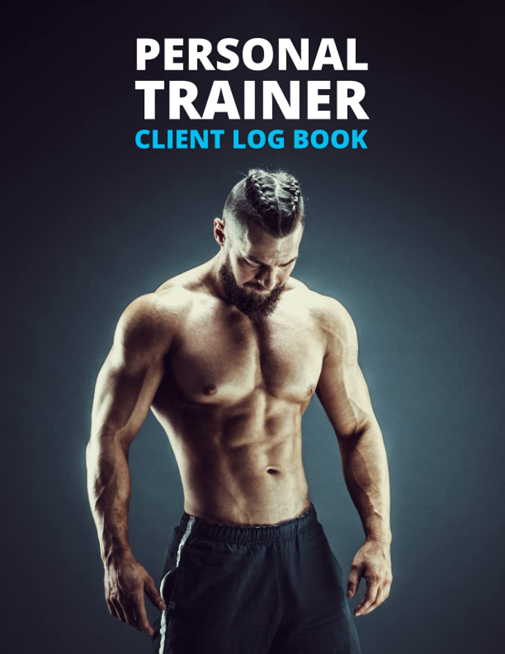 Personal Trainer Client Log Book Ultimate Gym & Fitness Workout Planner Log Client Progress