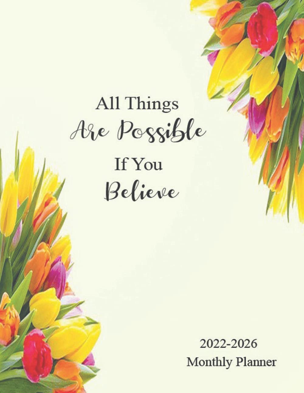 all-things-are-possible-if-you-believe-2022-2026-monthly-planner-5