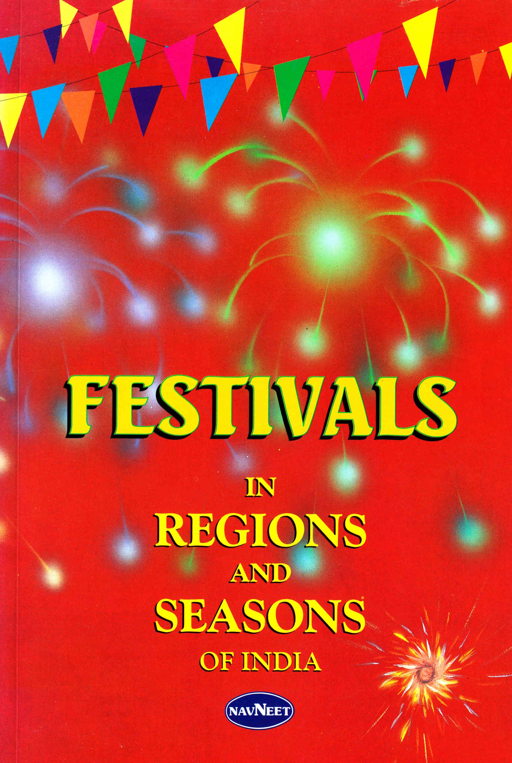 Festivals in Regions and Seasons of India by Vijaya Gupchup Goodreads