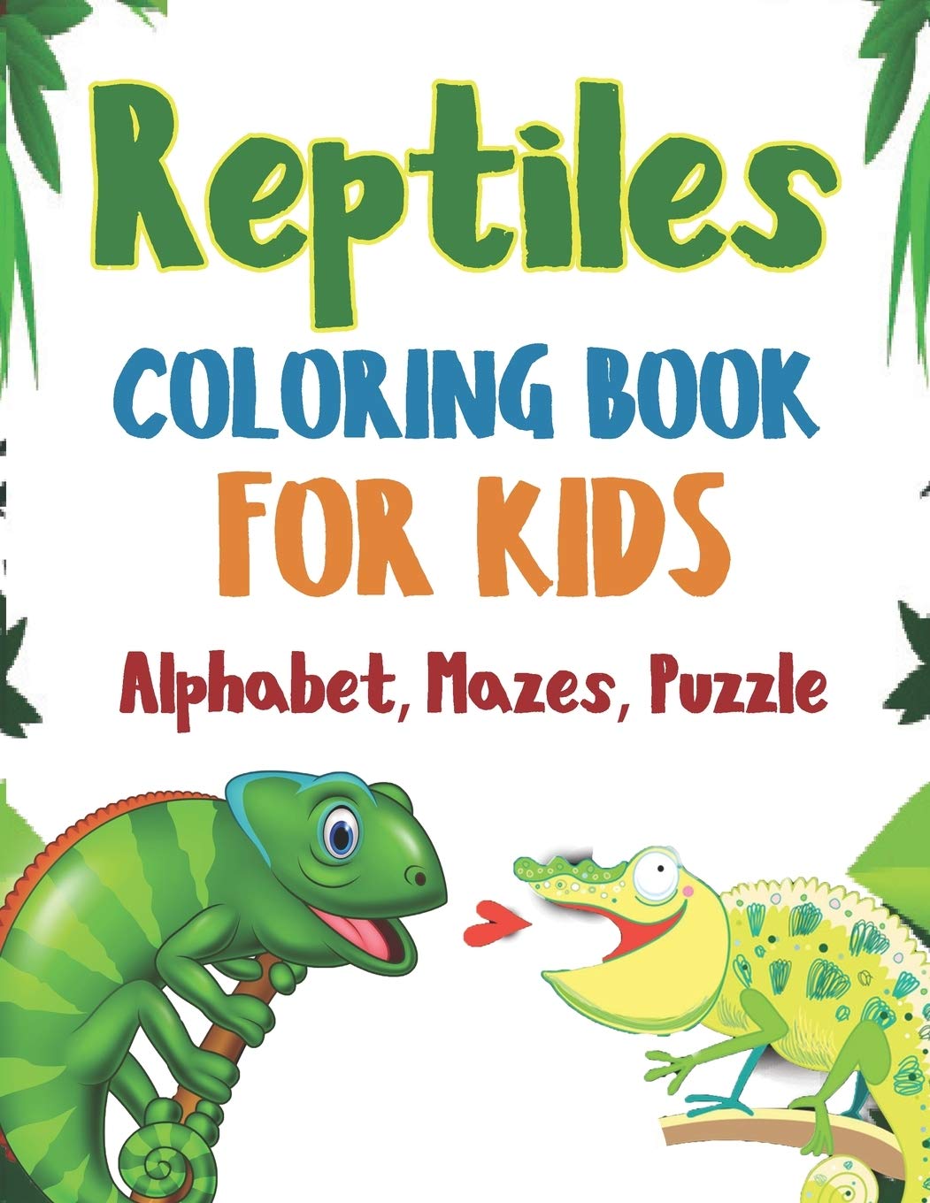 Reptile Coloring Book For Kids!: A Fun Workbook for Learning, Coloring