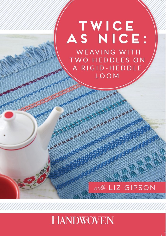 Twice as Nice Weaving With Two Heddles on the RigidHeddle Loom by Liz