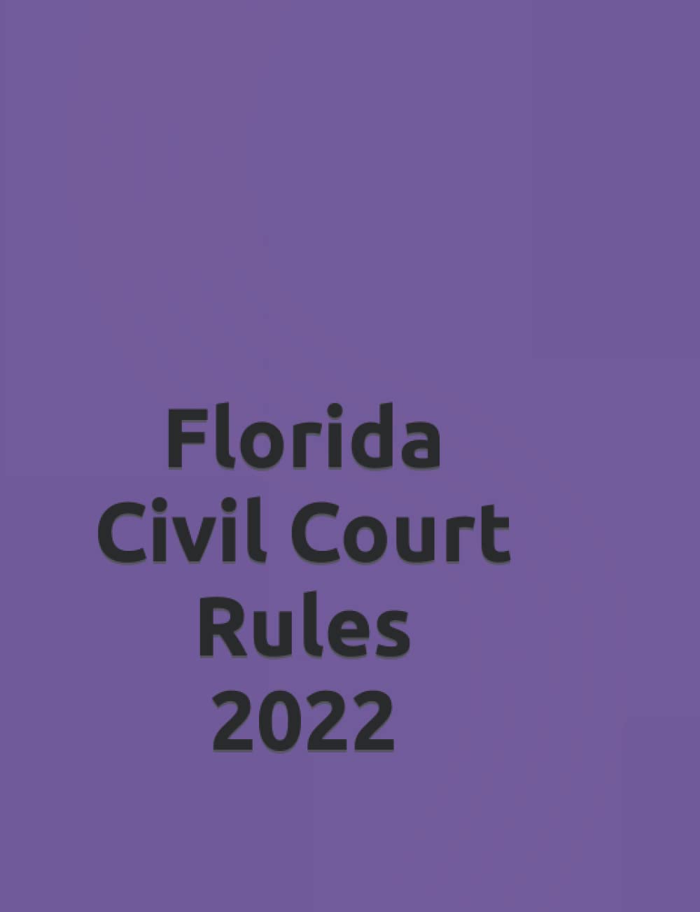 florida-civil-court-rules-2022-by-benjamin-stevenson-goodreads