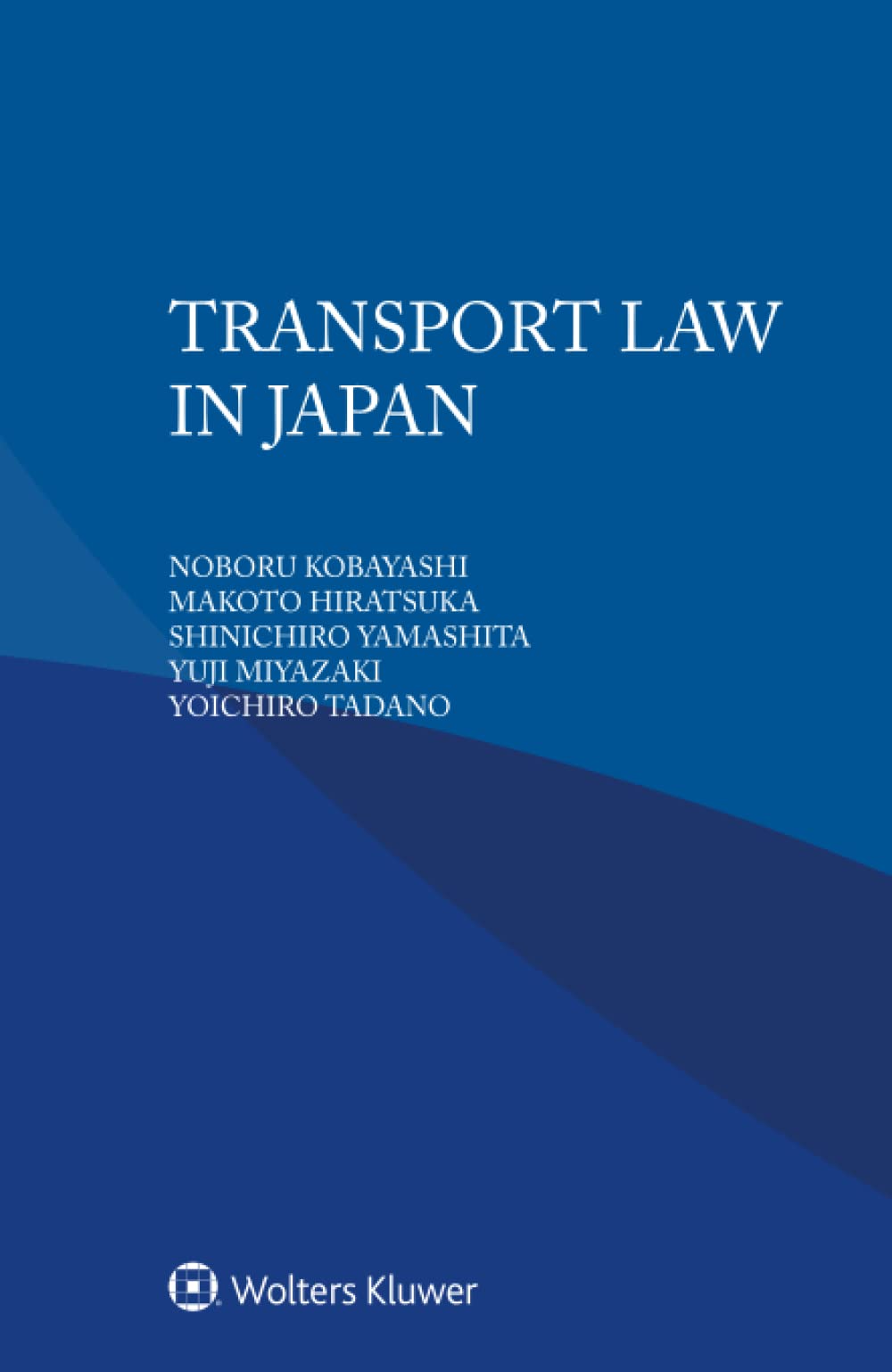 Transport Law in Japan by Noboru Kobayashi Goodreads