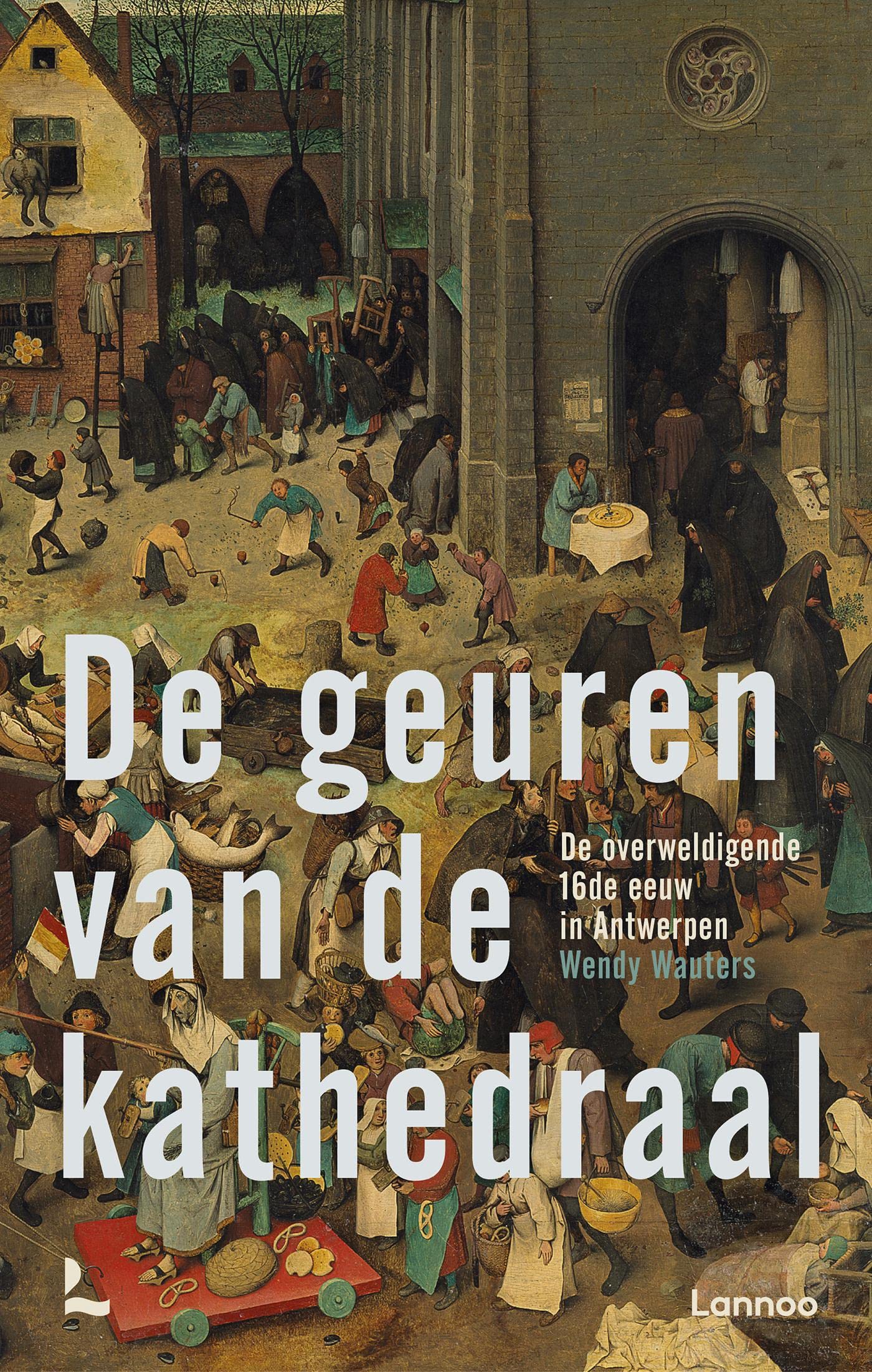 De geuren van de kathedraal. De overweldigende 16de eeuw in Antwerpen