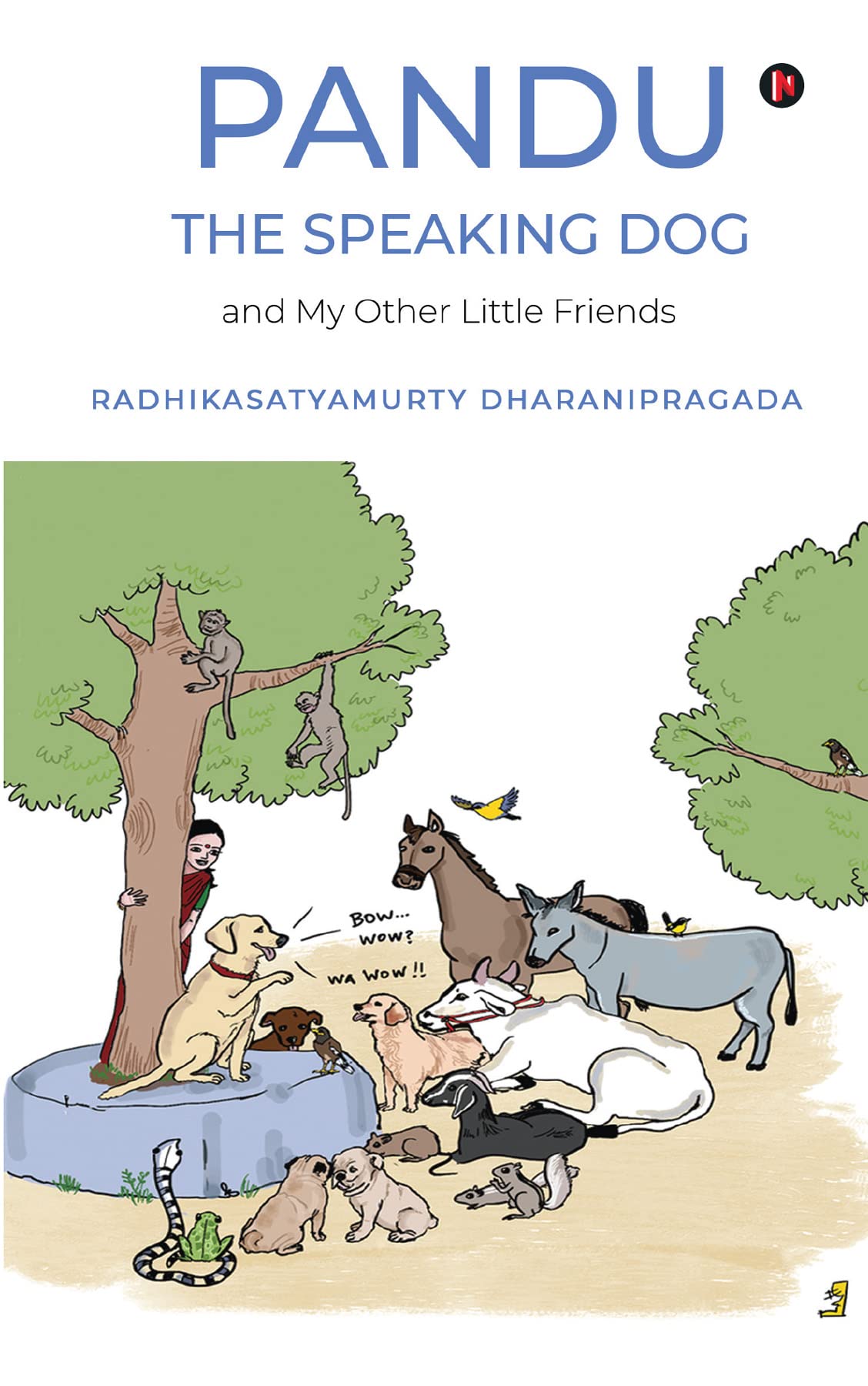 Pandu, The Speaking Dog And My Other Little Friends