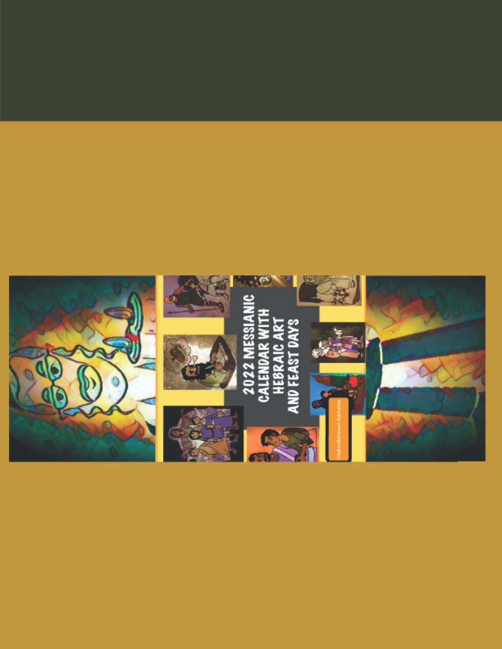 2022 Messianic Calendar With Hebraic Art And Feast Days By 2022-messianic-calendar-with-hebraic-art-and-feast-days-by