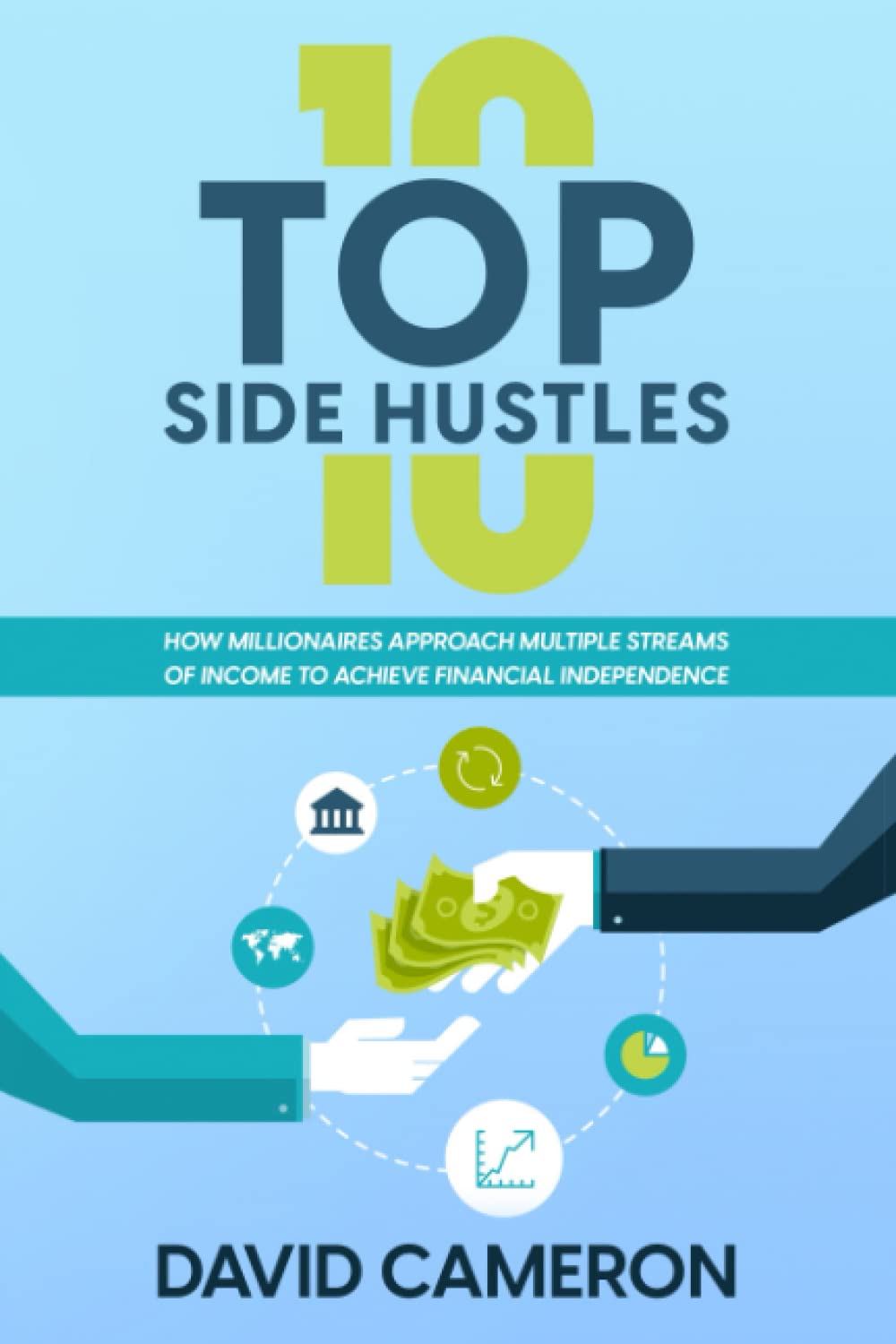Top 10 Side Hustles How Millionaires Approach Multiple Streams of