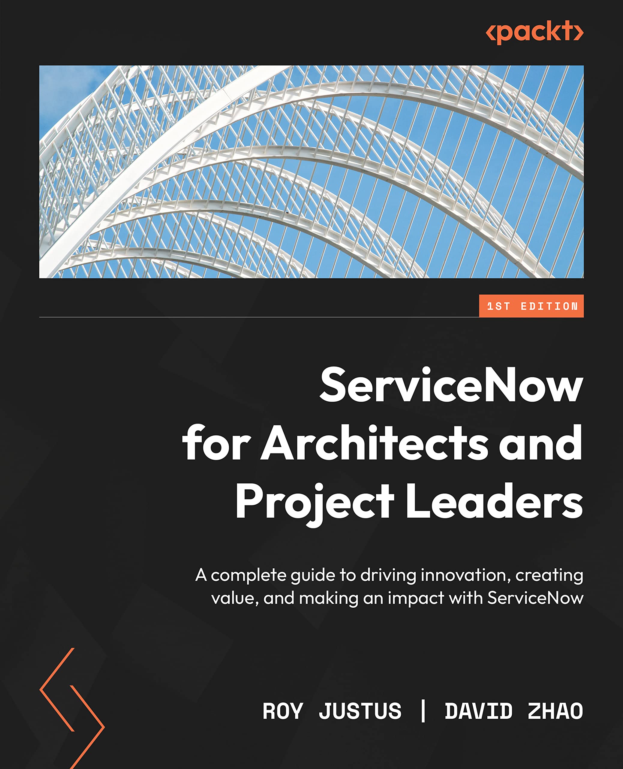ServiceNow for Architects and Project Leaders: A complete guide to ...