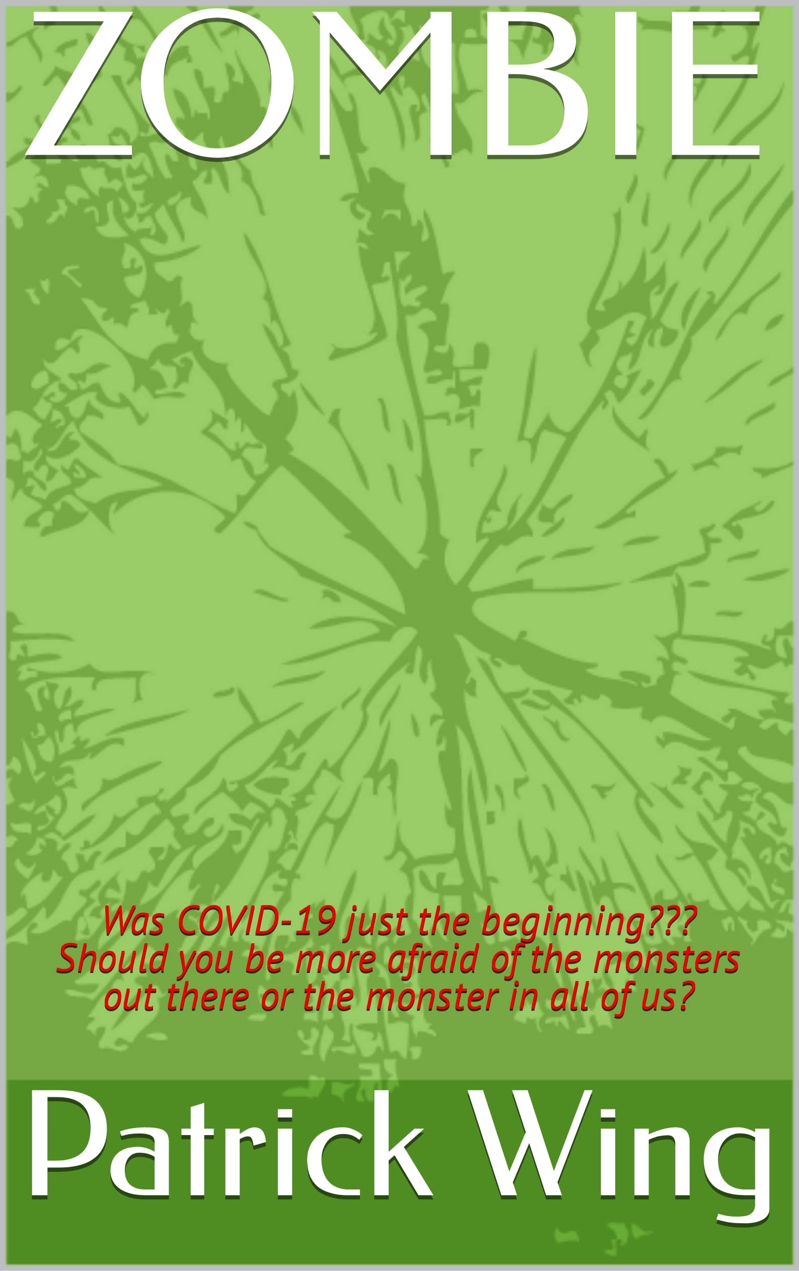 ZOMBIE Was COVID19 just the beginning??? Should you be more afraid of