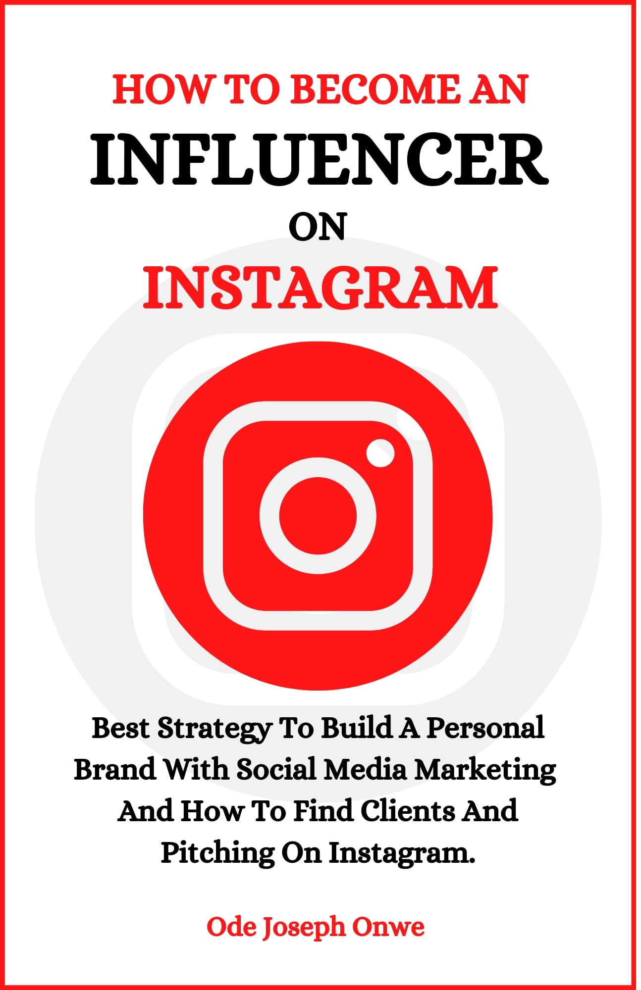 How To An Influencer On Instagram Best Strategy To Build A