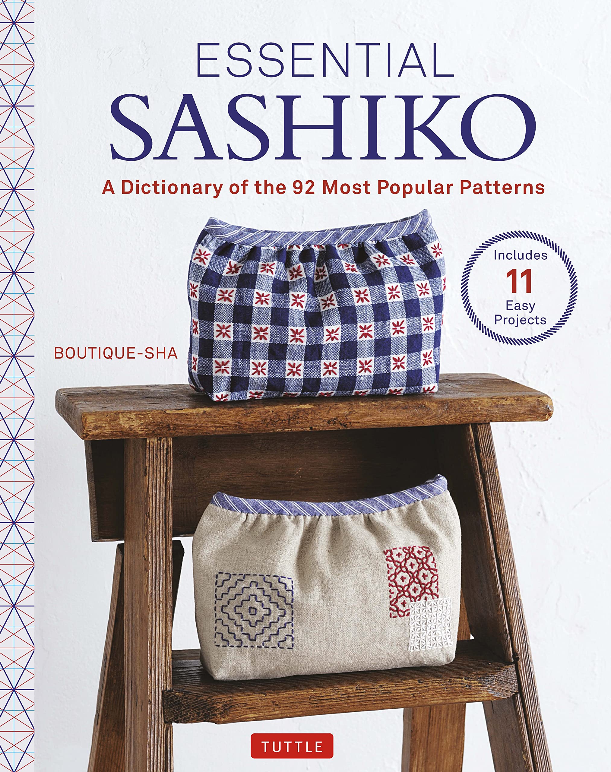 Essential Sashiko: 92 of the Most Popular Patterns