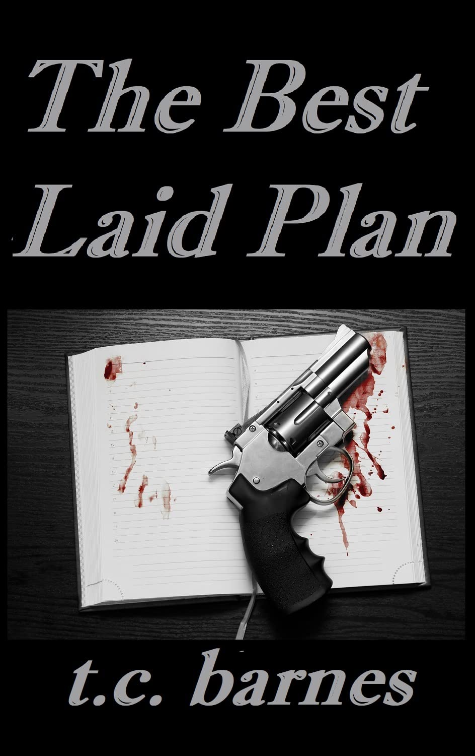 The Best Laid Plan
