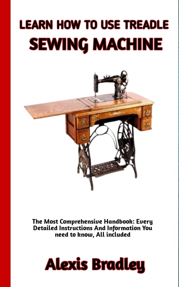 LEARN HOW TO USE TREADLE SEWING MACHINE Complete step by step guide