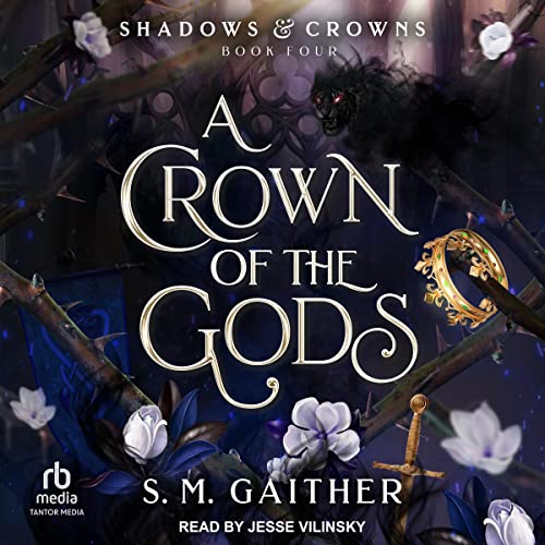 A Crown of the Gods (Shadows and Crowns, #4)