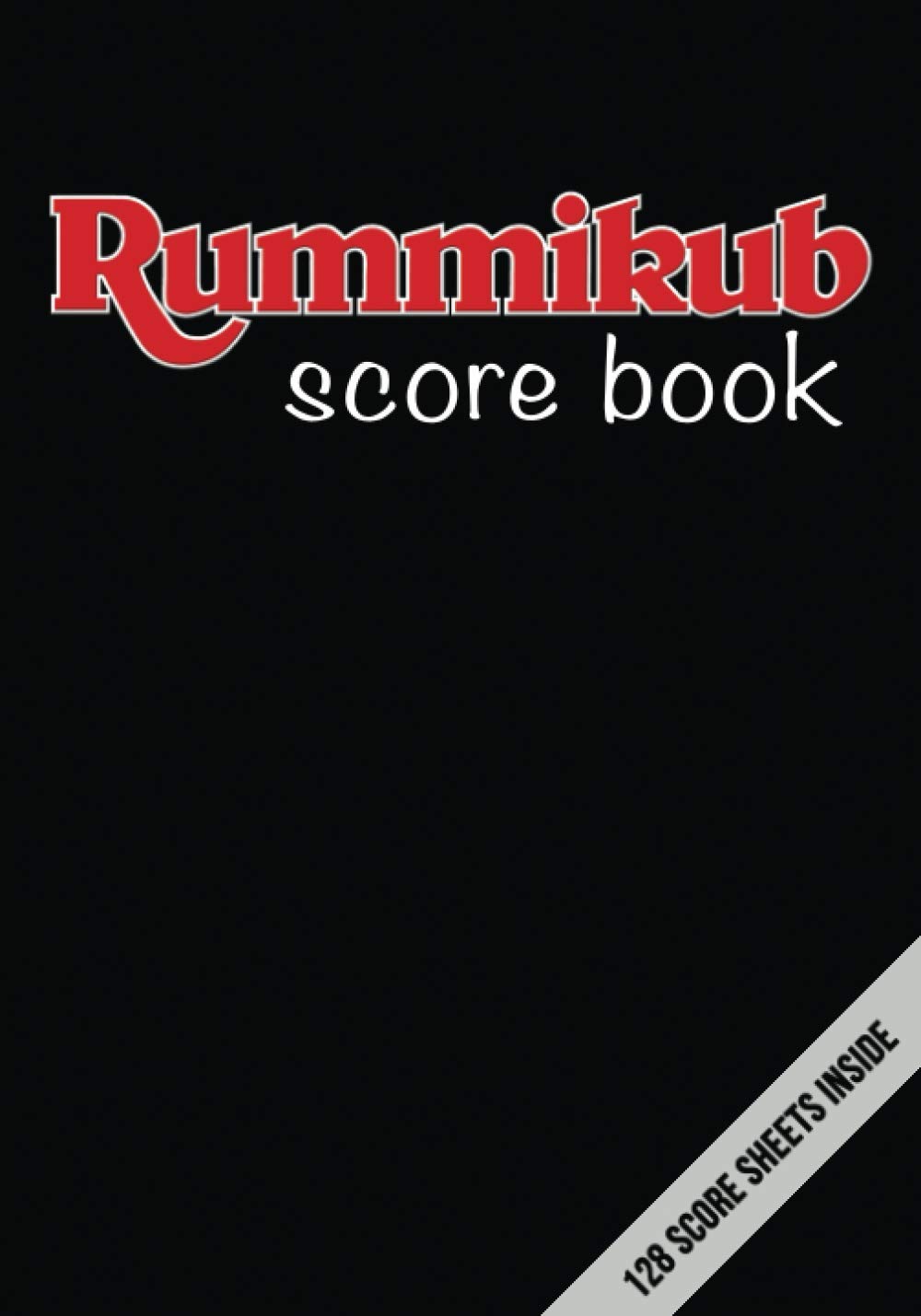 Rummikub Score Book 128 Score Sheets Inside Perfect for Scorekeeping