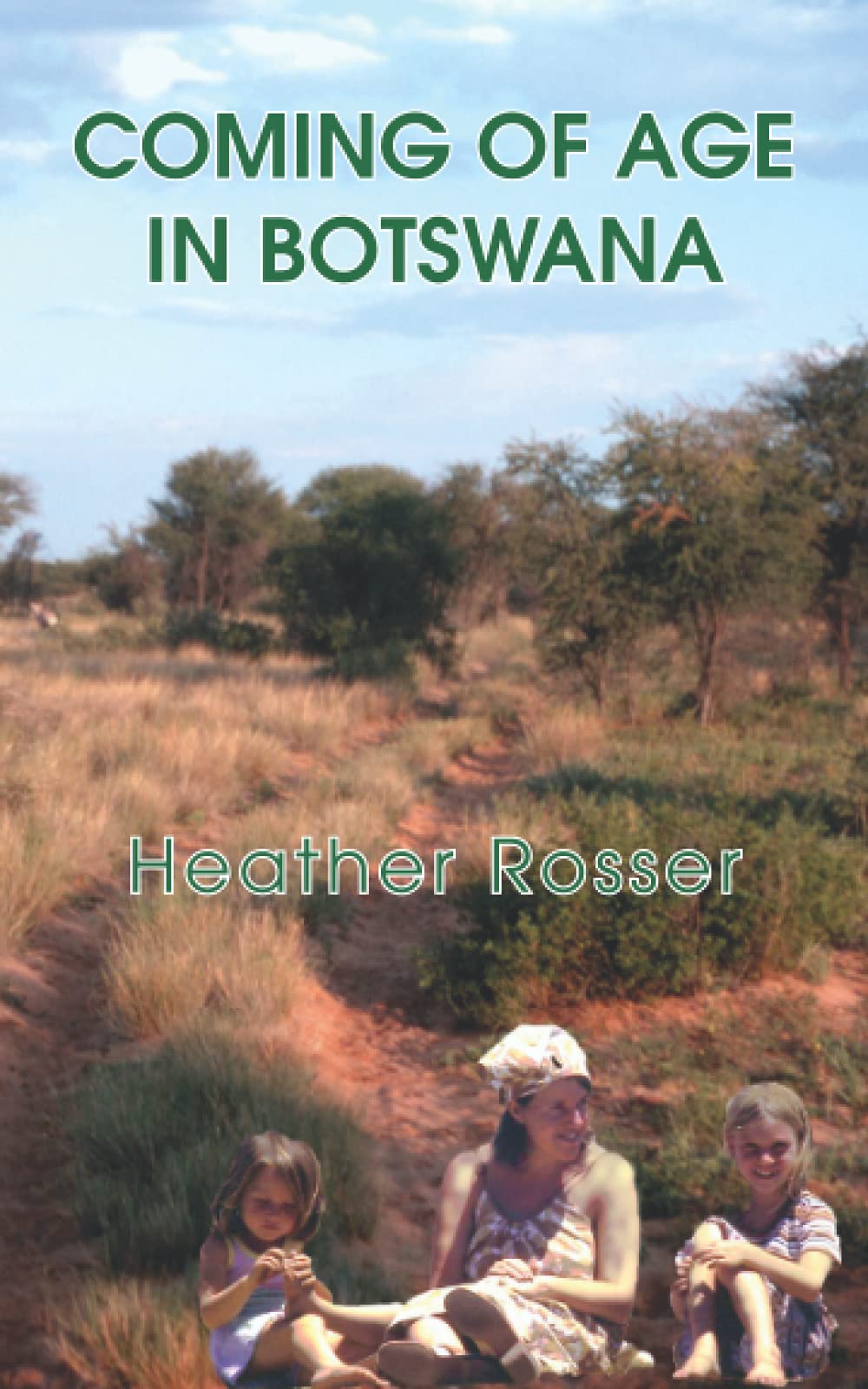 Coming of Age in Botswana by Heather Rosser | Goodreads