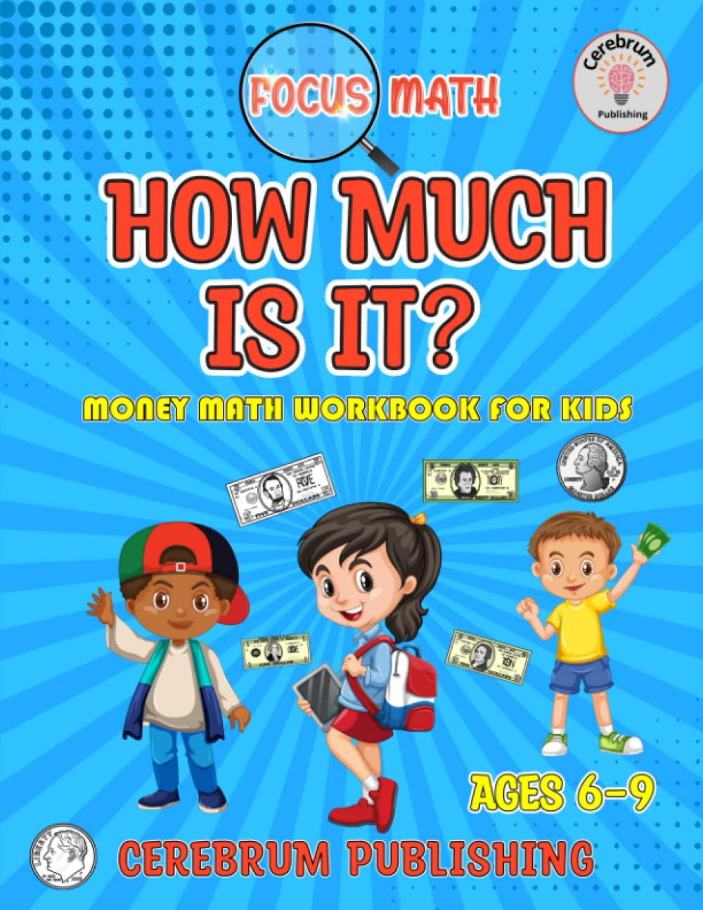 How Much Is It?: Money Math Workbook for Kids by Cerebrum Publishing ...