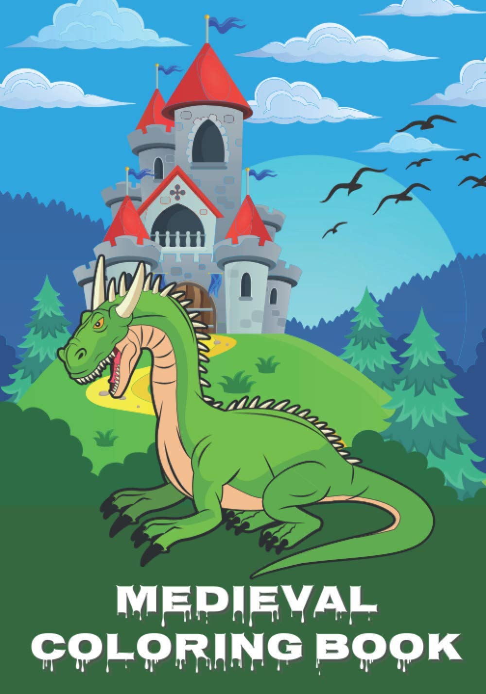 Medieval coloring book: Pictures of knights, castles, dragons, horse